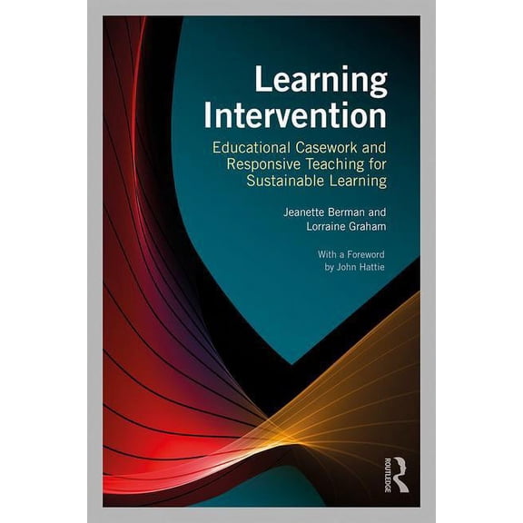Learning Intervention: Educational Casework and Responsive Teaching for Sustainable Learning, (Paperback)