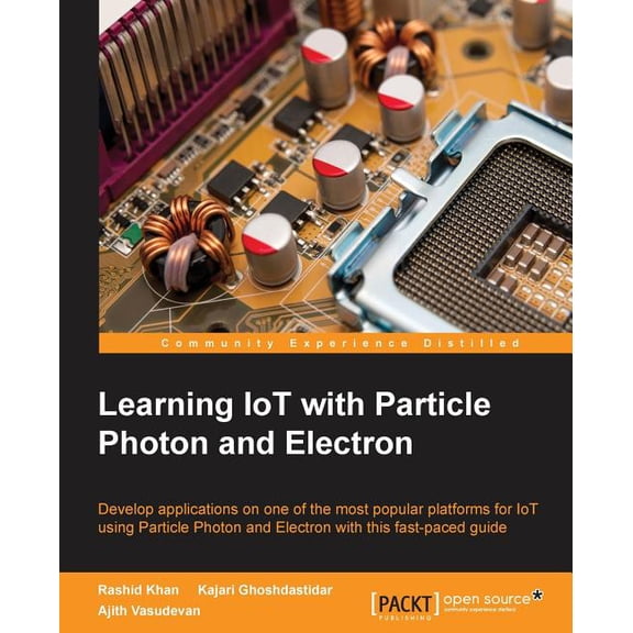 Learning IoT with Particle Photon and Electron, (Paperback)