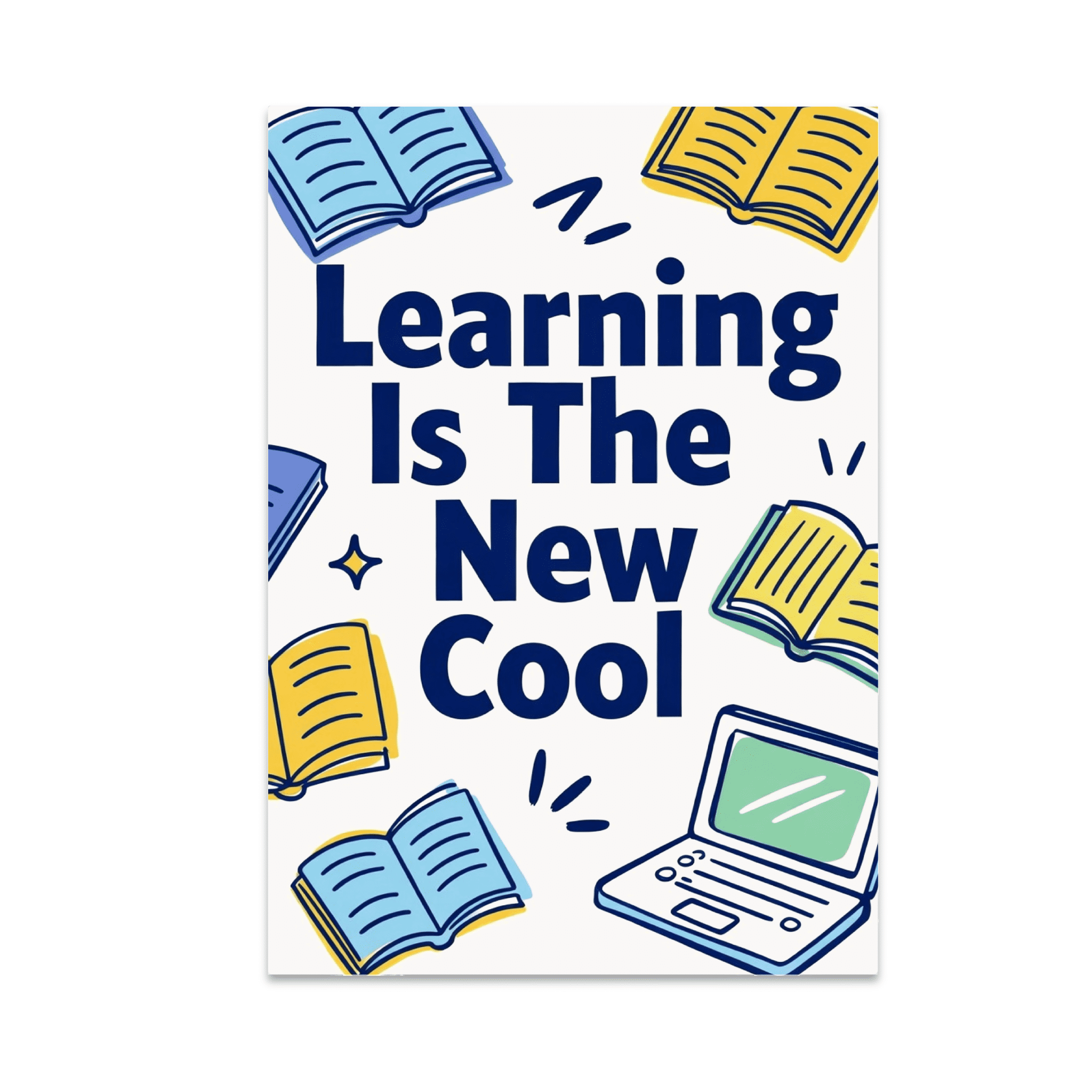 Learning Is The New Cool - Education Enthusiast - 13x19 Poster Print ...