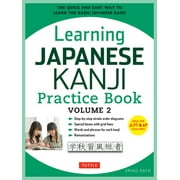 Learning Japanese Kanji Practice Book Volume 2 Jlpt Level N4 & AP Exam the Quick and Easy Way to Learn the Basic Japa, Paperback