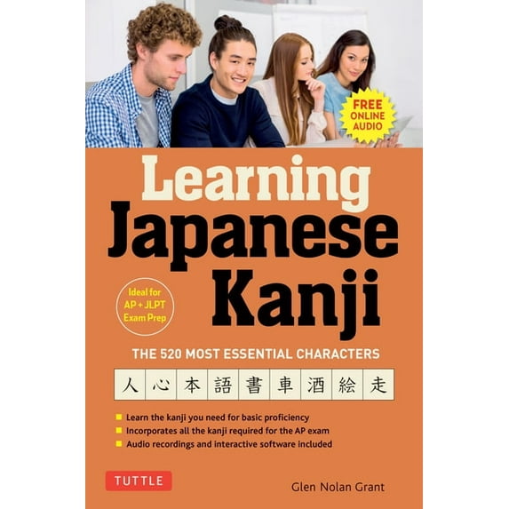 Learning Japanese Kanji: The 520 Most Essential Characters (with Online Audio and Bonus Materials), (Paperback)