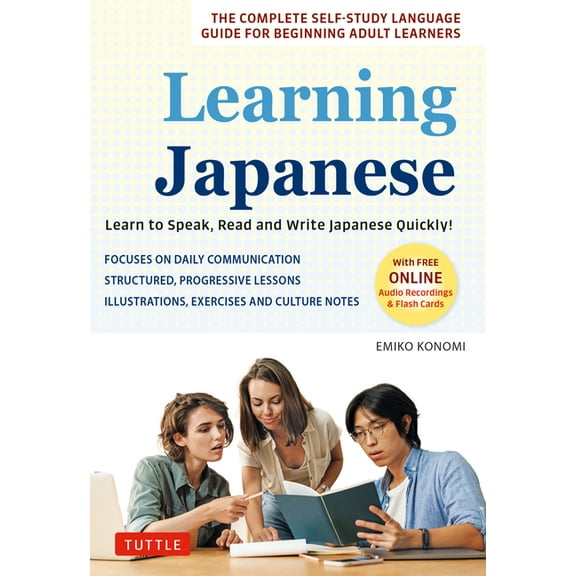Learning Japanese: Learn to Speak, Read and Write Japanese Quickly! (Free Online Audio Recordings & Printable Flash Card, (Paperback)