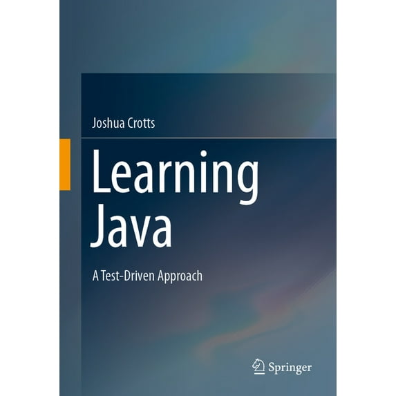 Learning Java: A Test-Driven Approach, (Paperback)
