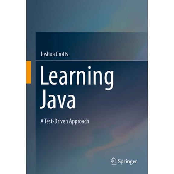 Pre-Owned Learning Java: A Test-Driven Approach, (Paperback)