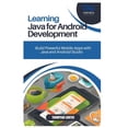 thumbnail image 1 of Learning Java for Android Development: Build Powerful Mobile Apps with Java and Android Studio, (Paperback), 1 of 1