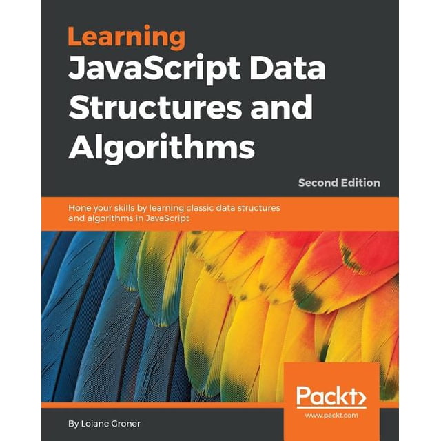 Learning JavaScript Data Structures and Algorithms - Second Edition: Hone your skills by learning classic data structure, (Paperback)