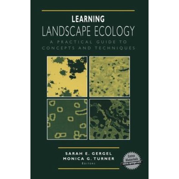 Pre-Owned Learning Landscape Ecology: A Practical Guide to Concepts and Techniques (Paperback) 0387952543 9780387952543