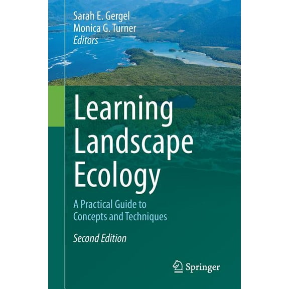 Learning Landscape Ecology: A Practical Guide to Concepts and Techniques, (Paperback)