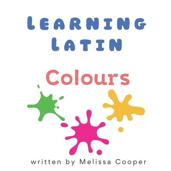 Learning Latin: Colours, (Paperback)
