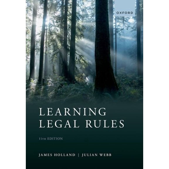 Learning Legal Rules: A Students' Guide to Legal Method and Reasoning, (Paperback)