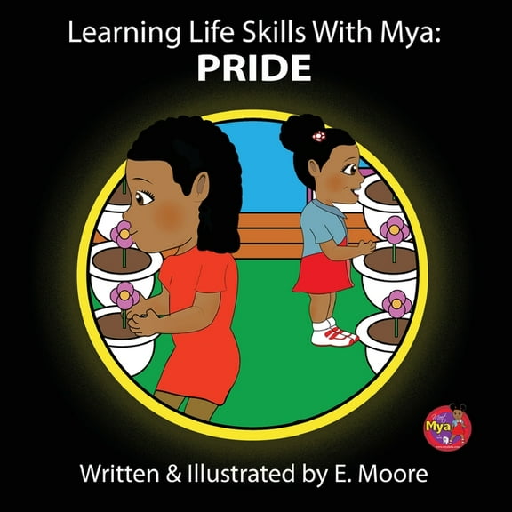 Learning Life Skills with Mya: Pride, (Paperback)