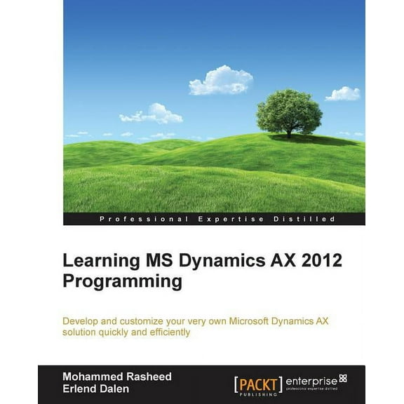 Learning MS Dynamics AX 2012 Programming Paperback Mohammed Rasheed, Erlend Dalen