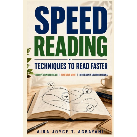 Learning Mastery Speed Reading: Techniques to Read Faster, Improve Comprehension, and Remember More for Students and Professionals, Book 1, (Paperback)