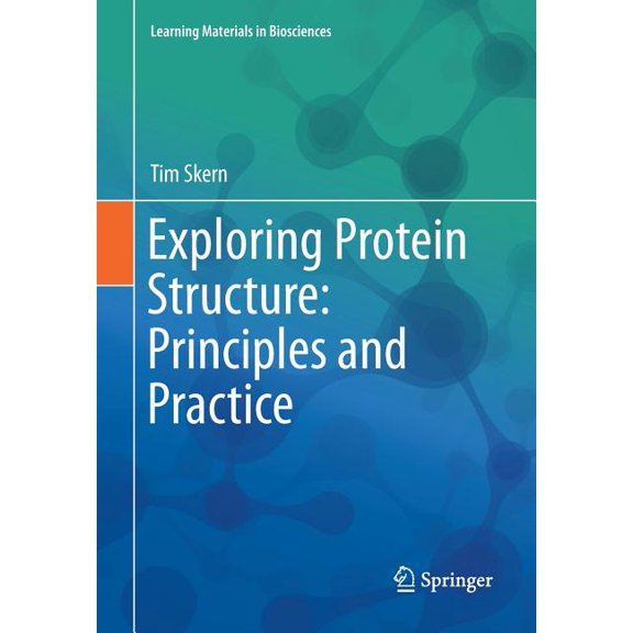 Learning Materials in Biosciences Exploring Protein Structure: Principles and Practice, (Paperback)