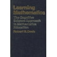 thumbnail image 1 of Learning Mathematics: The Cognitive Science Approach to Mathematics Education, (Hardcover), 1 of 1