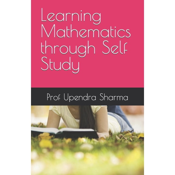 Learning Mathematics through Self Study (Paperback)