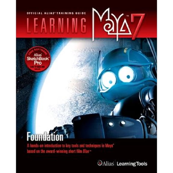 Pre-Owned Learning Maya 7: Foundation: A Hands-On Introduction to Key Tools and Techniques in Maya Based on the Award-Winning Short Film Blue [With CD-ROM] (Paperback) 1894893743 9781894893749