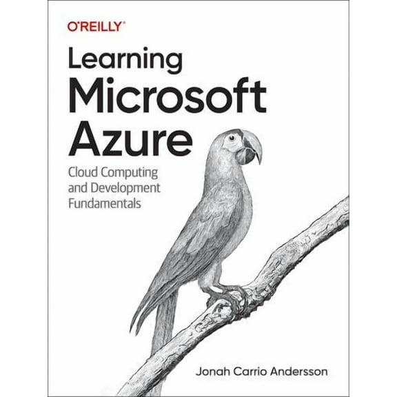 Learning Microsoft Azure: Cloud Computing and Development Fundamentals (Paperback)