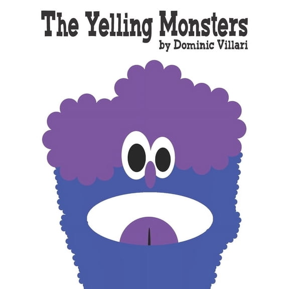 Learning Monsters The Yelling Monsters, Book 1, (Paperback)