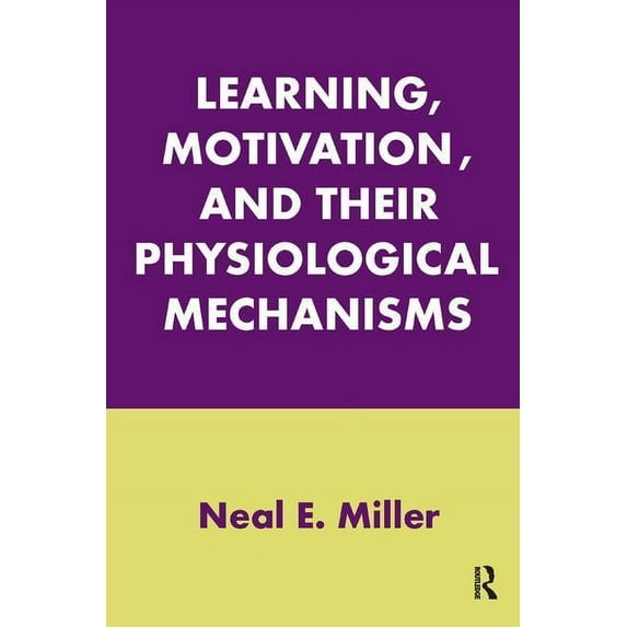 Learning, Motivation, and Their Physiological Mechanisms, (Hardcover)
