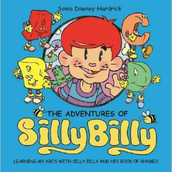 Learning My Abc's with Silly Billy and His Book of Rhymes, (Paperback)