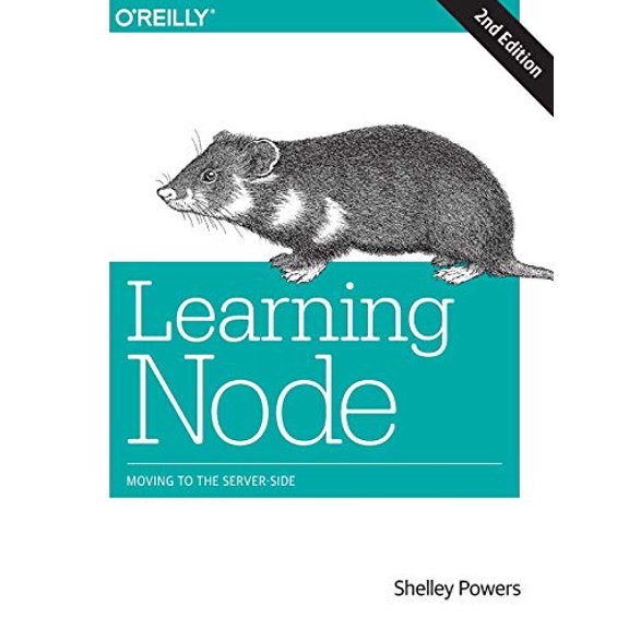 Pre-Owned Learning Node: Moving to the Server-Side (Paperback) 1491943122 9781491943120