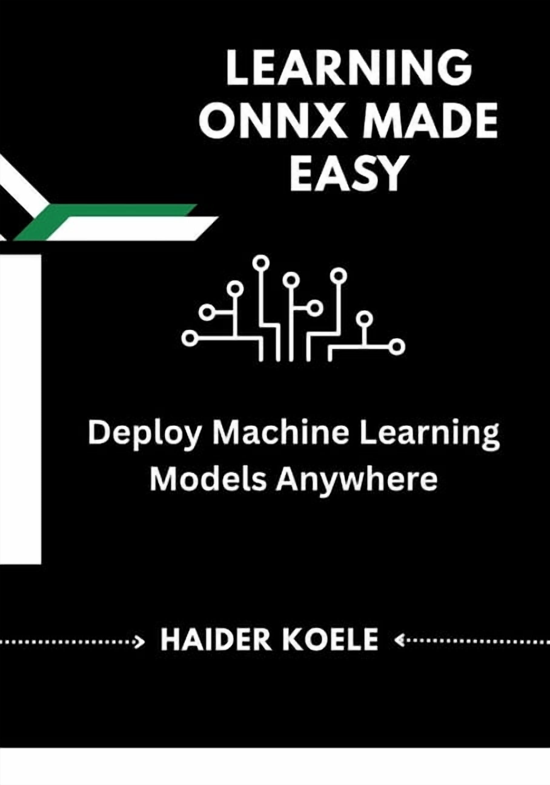 Learning ONNX Made Easy: Deploy Machine Learning Models Anywhere ...