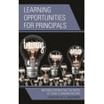 thumbnail image 1 of Learning Opportunities for Principals: Methods for Meeting the Needs of Today's Administrators, (Paperback), 1 of 1