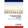 thumbnail image 1 of Learning Organisation Maturity in Higher Education (Paperback), 1 of 1
