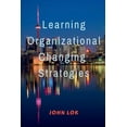 thumbnail image 1 of Learning Organizational Changing Strategies, (Paperback), 1 of 1