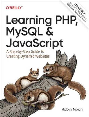 Learning PHP, MySQL JavaScript: A Step-by-Step Guide to Creating ...