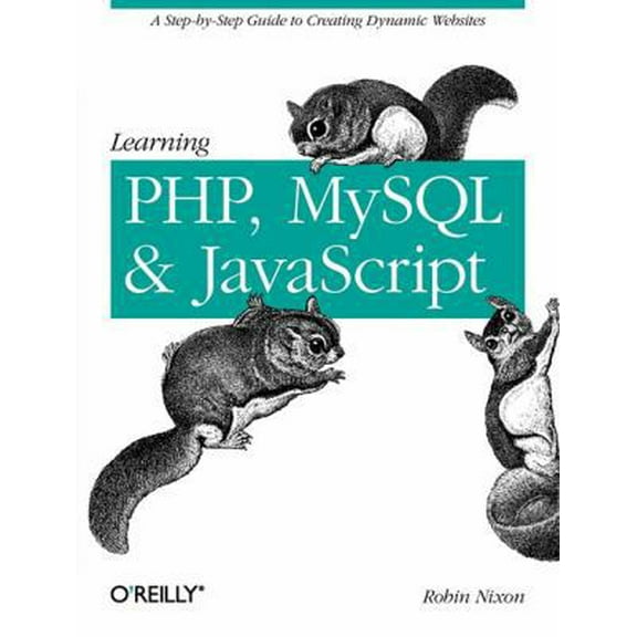 Pre-Owned Learning PHP, MySQL, and Javascript (Paperback) 0596157134 9780596157135