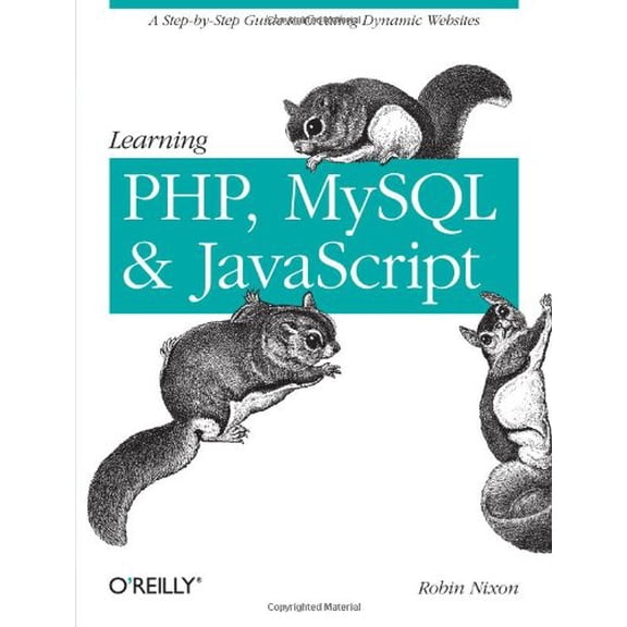 Pre-Owned Learning PHP, MySQL, and Javascript (Paperback) 0596157134 9780596157135