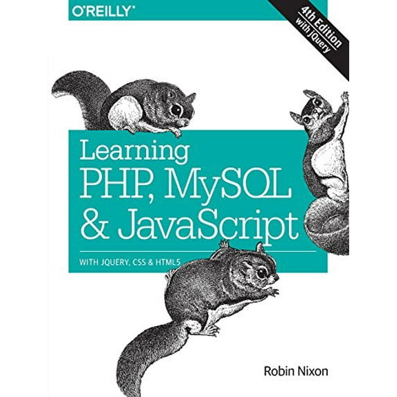 Pre-Owned Learning Php, MySQL & JavaScript: With Jquery, CSS & HTML5 (Paperback) 1491918667 9781491918661
