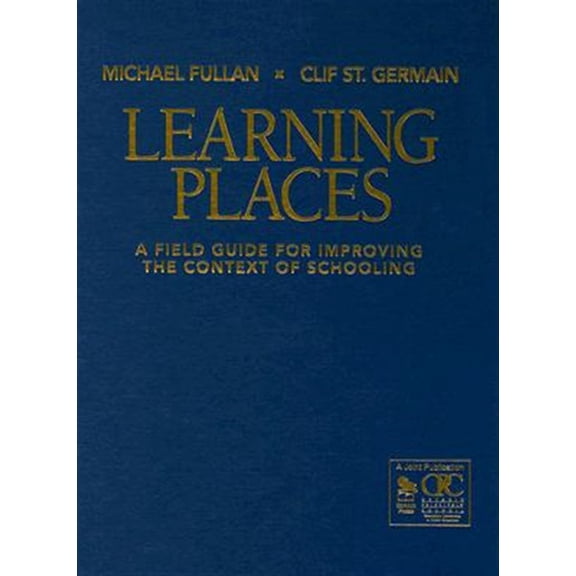 Pre-Owned Learning Places: A Field Guide for Improving the Context of Schooling (Hardcover)