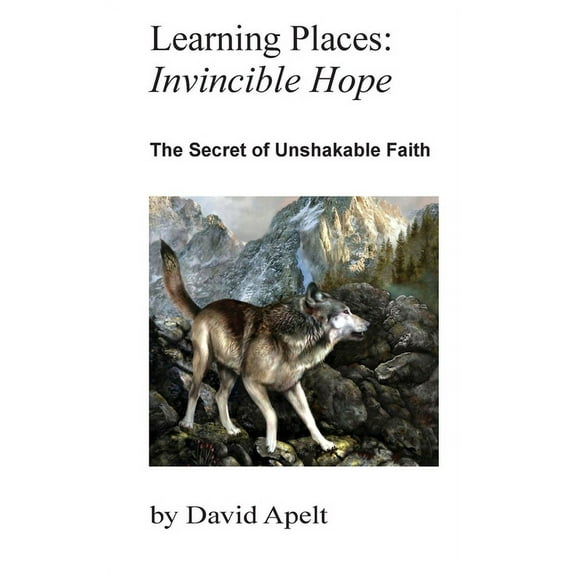 Learning Places Learning Places: The Secret of Unshakable Faith, Book 5, (Paperback)