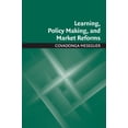 thumbnail image 1 of Learning, Policy Making, and Market Reforms, (Paperback), 1 of 1
