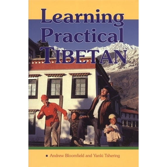 Pre-Owned Learning Practical Tibetan (Paperback) 1559390980 9781559390989