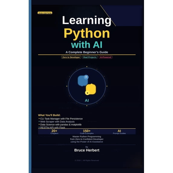 Learning Python with AI: A Complete Beginner's Guide: Master Python Programming from Zero to Confident Developer using t, (Paperback)