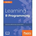 thumbnail image 1 of Learning R Programming: Language, tools, and practical techniques, (Paperback), 1 of 1