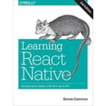 thumbnail image 1 of Pre-Owned Learning React Native: Building Native Mobile Apps with JavaScript (Paperback) 1491989149 9781491989142, 1 of 1