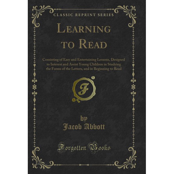 Learning to Read (Classic Reprint)