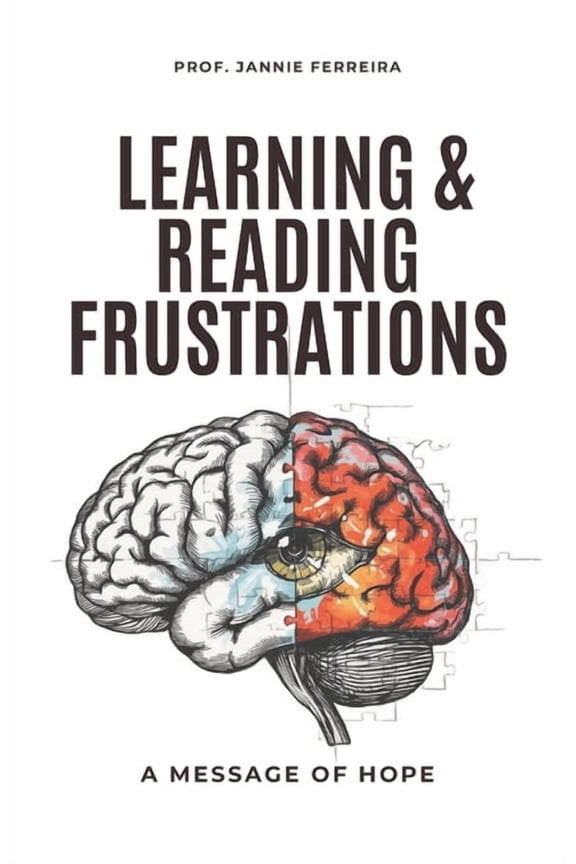 Learning & Reading Frustrations: A Message Of Hope, (Paperback)