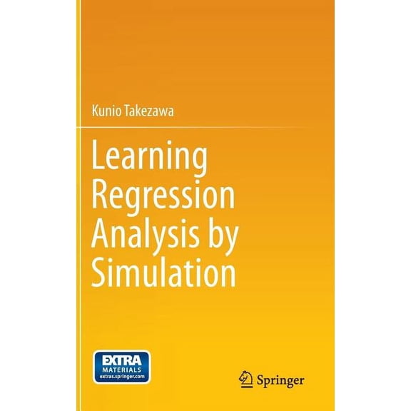 Learning Regression Analysis by Simulation, (Hardcover)