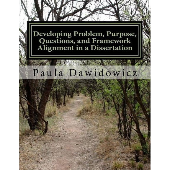 Learning Research Developing Problem, Purpose, Questions, and Framework Alignment in a Dissertatio, Book 2, (Paperback)