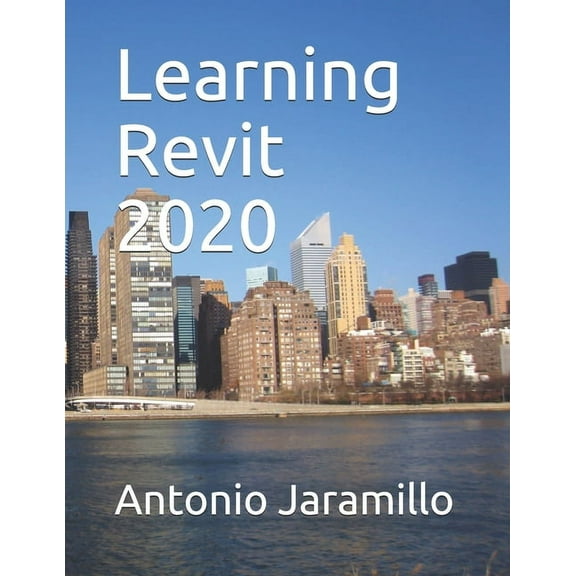 Learning Revit 2020, (Paperback)