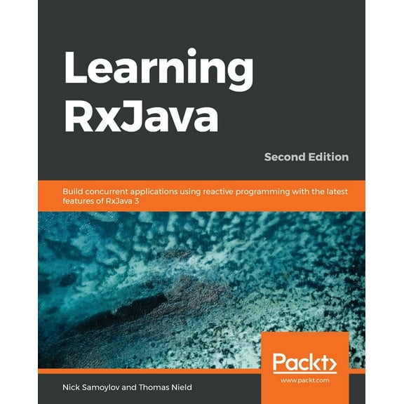 Learning RxJava - Second Edition, (Paperback)