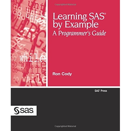 SAS Press: Learning SAS by Example: A Programmer s Guide (Paperback)