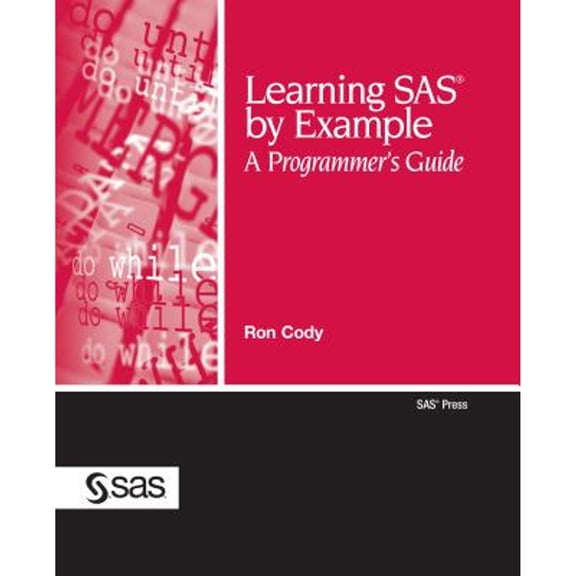 Pre-Owned SAS Press: Learning SAS by Example: A Programmer's Guide (Paperback)