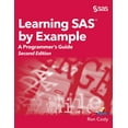 Learning SAS by Example: A Programmer's Guide, Second Edition ...